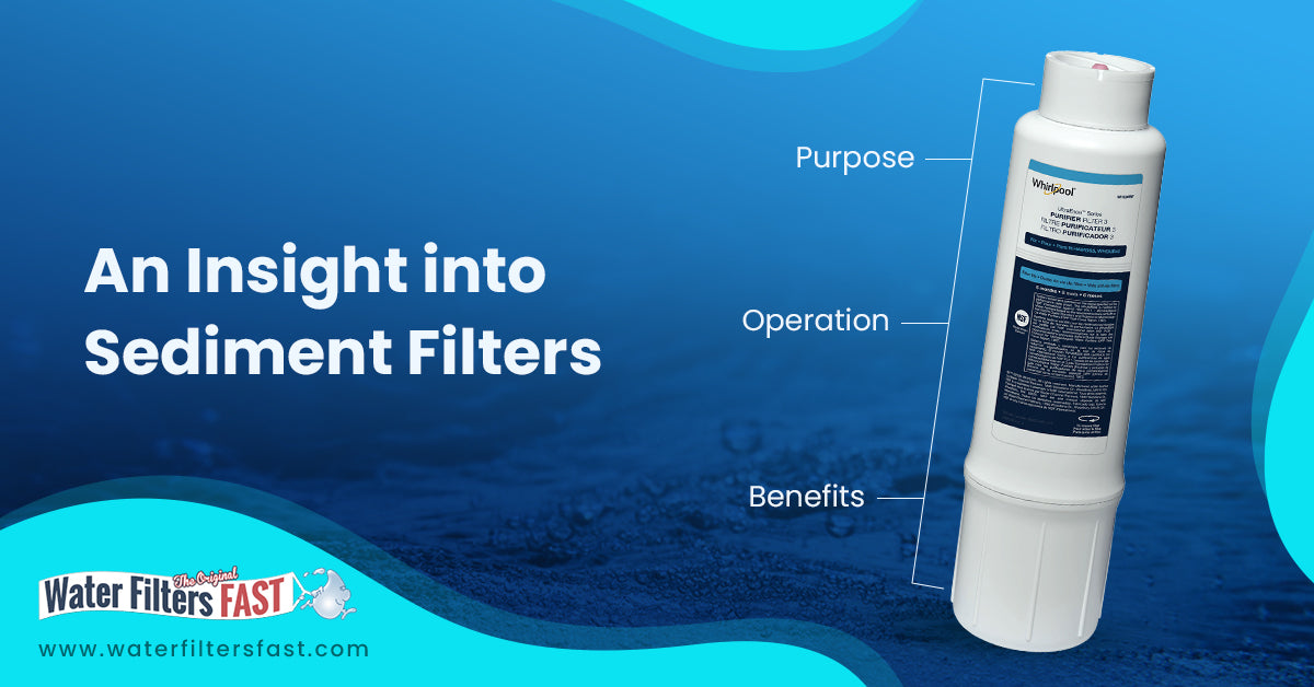 Exploring Sediment Filters: What They Are And How Do They Work?