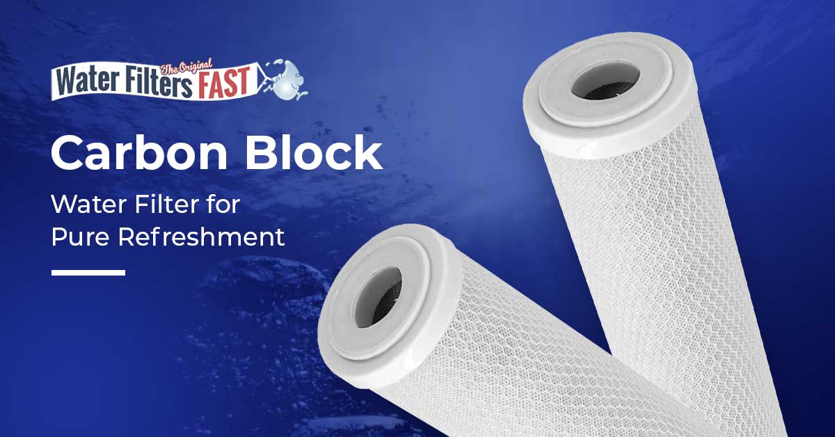 Everything You Should Know About Carbon Block Filter Cartridges